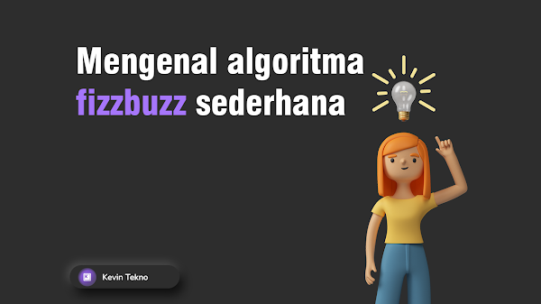 Mengenal algoritma fizzbuzz sederhana 